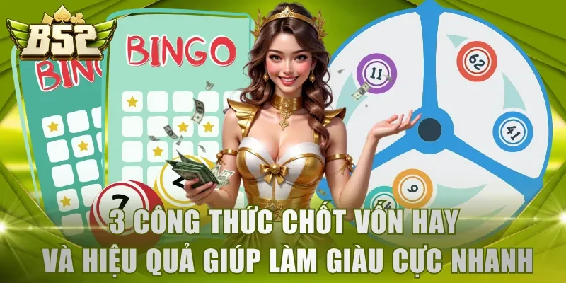 3 công thức chốt vốn hay và hiệu quả giúp làm giàu cực nhanh