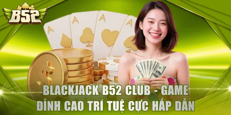 Blackjack B52 Club