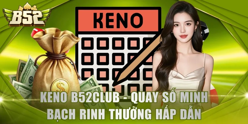 Keno B52Club