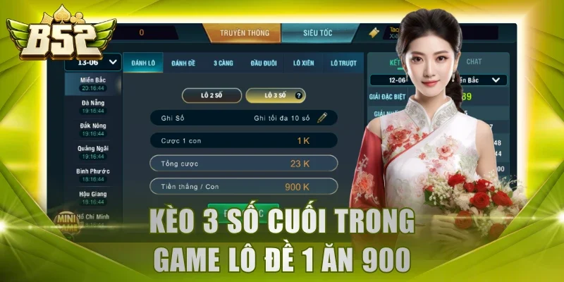 Kèo 3 số cuối trong game Lô Đề 1 Ăn 900