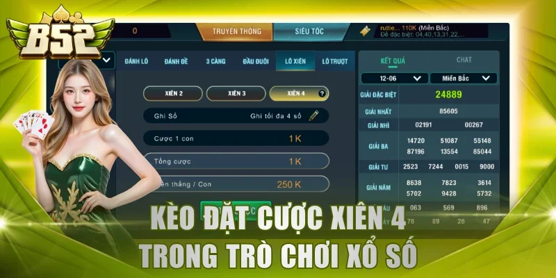 Kèo đặt cược xiên 4 trong trò chơi xổ số