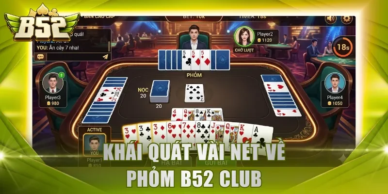 Khái quát vài nét về Phỏm B52Club