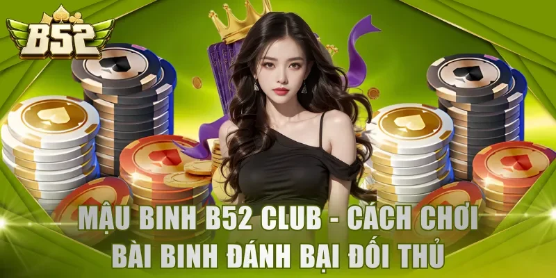 Mậu Binh B52 Club