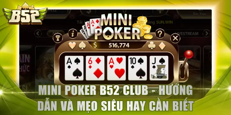 Mini Poker B52 Club