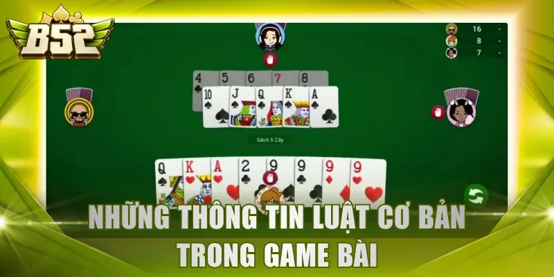 Những thông tin luật cơ bản trong game bài