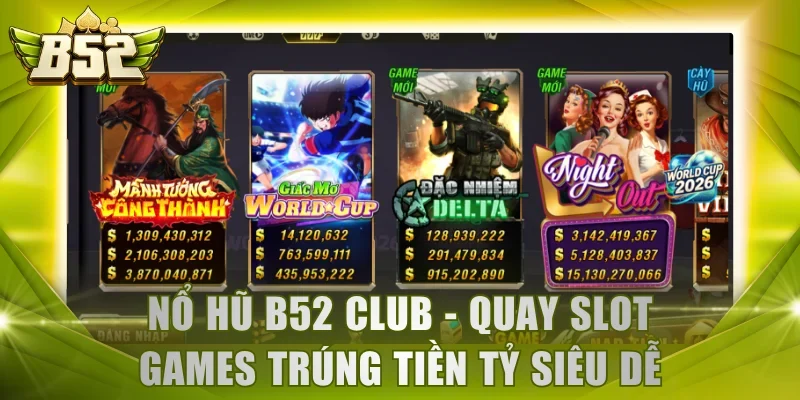 Nổ Hũ B52 Club