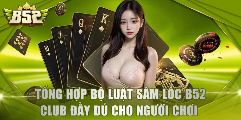 Sâm Lốc B52 Club