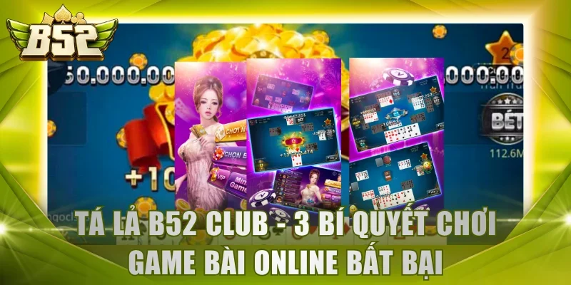 Tá Lả B52 Club