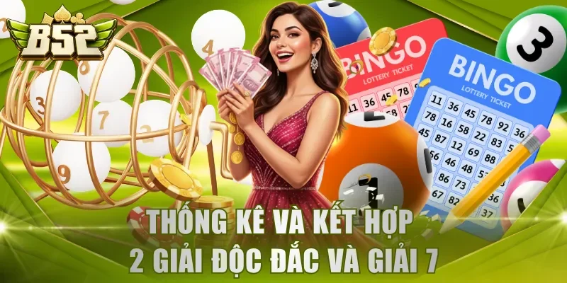Thống kê và kết hợp 2 giải độc đắc và giải 7